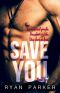 [Crave 02] • Save You